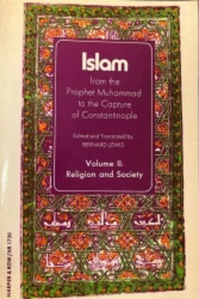 Demirören Yayınları  Islam: From the Prophet Muhammad to the Capture of Constantinople (I-II Volume)- Bernard Lewis - 2