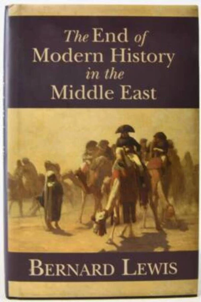 Demirören Yayınları  The End of Modern History in the Middle East- Bernard Lewis (İthaflı, İmzalı)