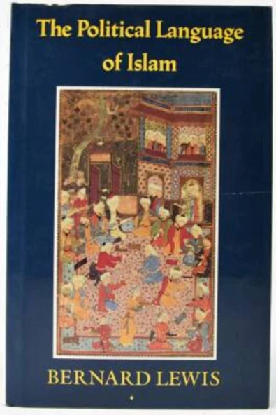 Demirören Yayınları  The Political Language of Islam- Bernard Lewis (İthaflı, İmzalı)