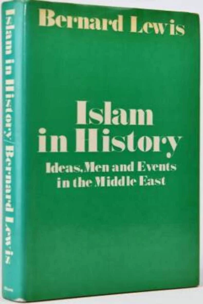 Demirören Yayınları  Islam in History: Ideas, Men and Events in the Middle East- Bernard Lewis