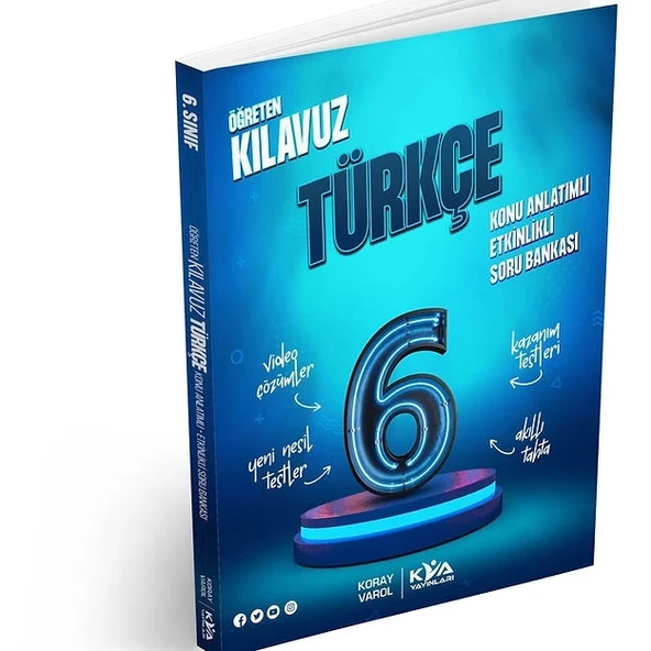 KORAY VAROL YAYINLARI 6.SINIF TÜRKÇE ÖĞRETEN KLAVUZ KONU ANLATIMLI ETKİNLİKLİ SORU BANKASI