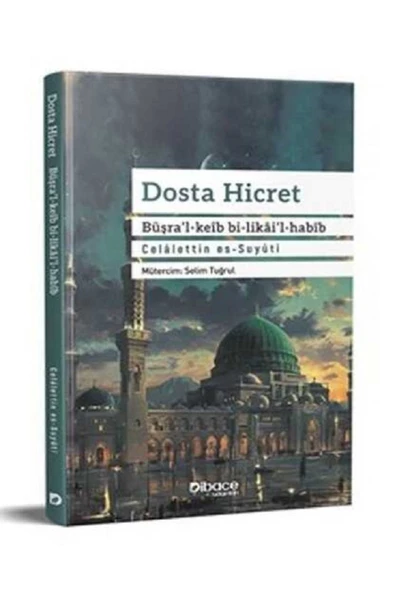 Dibace Yayınları Dosta Hicret Suyuti