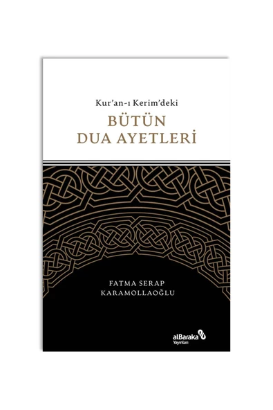 Albaraka Yayınları KURAN-I KERİM'DEKİ BÜTÜN DUA AYETLERİ