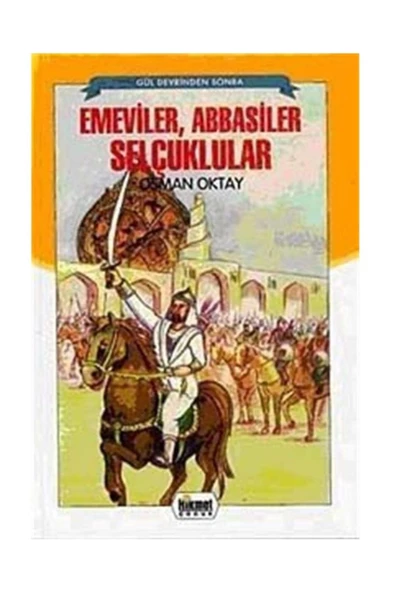 Hikmet Neşriyat Emeviler Abbasiler Selçuklular