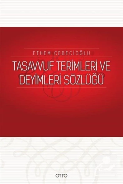 Otto Yayınları Tasavvuf Terimleri Ve Deyimleri Sözlüğü