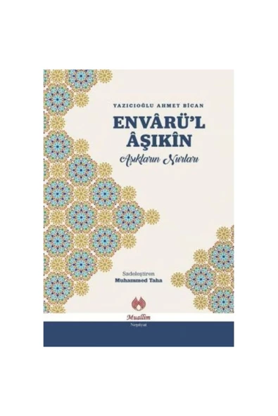 Muallim Neşriyat Envarül Aşıkin - Aşıkların Nurları ürün görseli