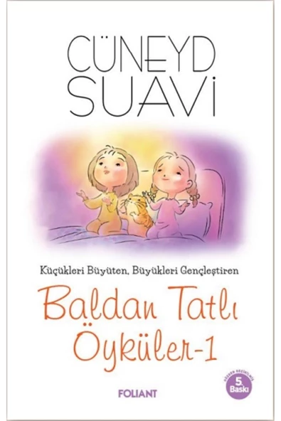 Foliant Yayınları Baldan Tatlı Öyküler -1 Cüneyt Suavi Kitabı 176 Sayfa Foliant Yayınları