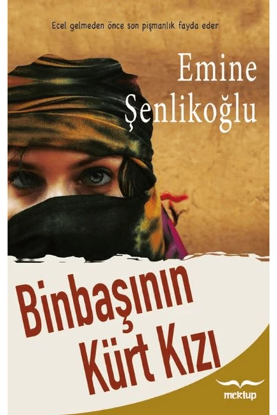 Mektup Yayınları Binbaşının Kürt Kızı / Emine Şenlikoğlu / Mektup Yayınları / 9786259514796