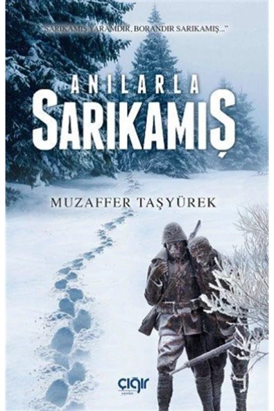 Çığır Yayınları Anılarla Sarıkamış - Muzaffer Taşyürek ürün görseli