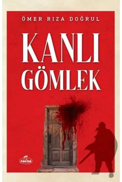 Ravza Yayınları Kanlı Gömlek