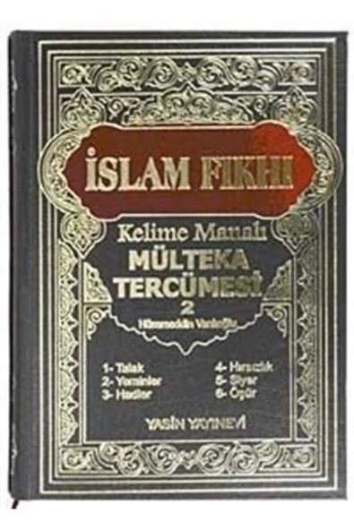 Yasin Yayınevi İslam Fıkhı Kelime Manalı Mülteka Tercümesi Cilt 2 ürün görseli