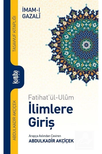 Kurtuba Kitap Fatihat'ül-ulum Ilimlere Giriş ürün görseli