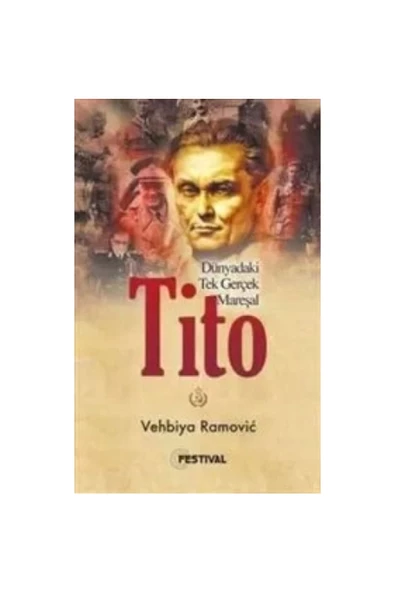 Festival Yayıncılık Dünyadaki Tek Gerçek Mareşal Tito ürün görseli