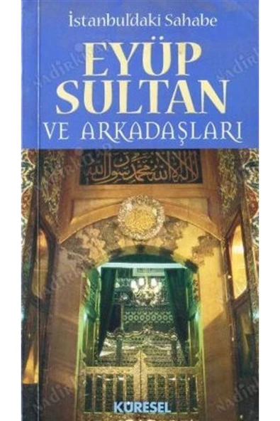 Küresel Istanbul'daki Sahabe Eyüp Sultan Ve Arkadaşları