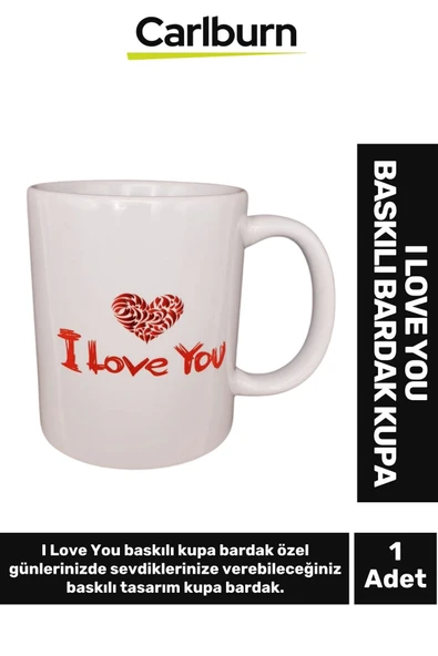 Özel Üretim Sevgiliye Eşe Arkadaşa Hediye Seni Seviyorum Temalı I Love You Baskılı Bardak Kupa