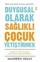 Duygusal Olarak Sağlıklı Çocuk Yetiştirmek