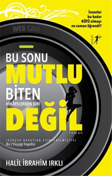 Bu Sonu Mutlu Biten Hikâyelerden Biri Değil
