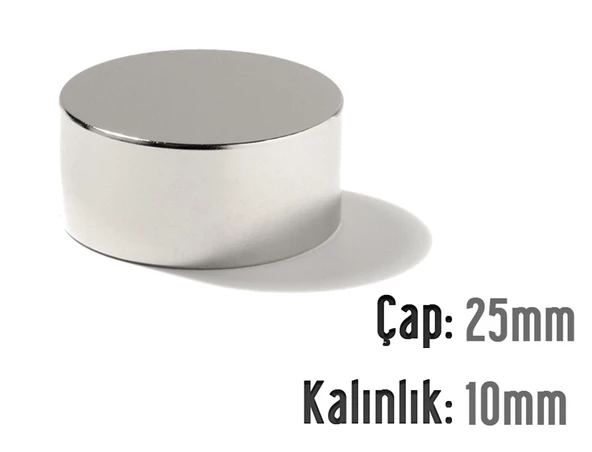 Neodyum Mıknatıs Silindir Çap 25mm , Kalınlık 10mm   ( 1 Adet)