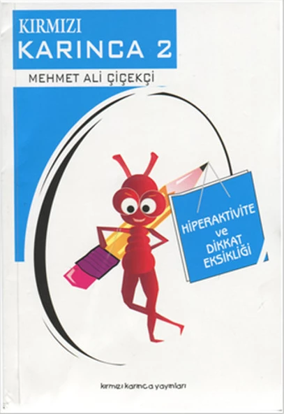 Kırmızı Karınca 2 Hiperaktivite Ve Dikkat Eksikliği