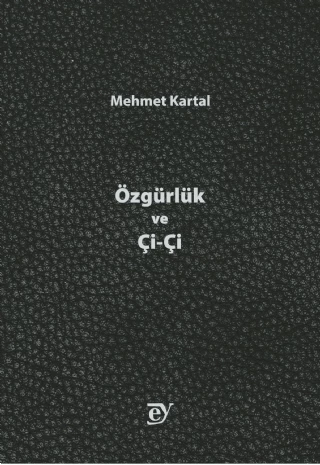 Özgürlük ve Çi-Çi