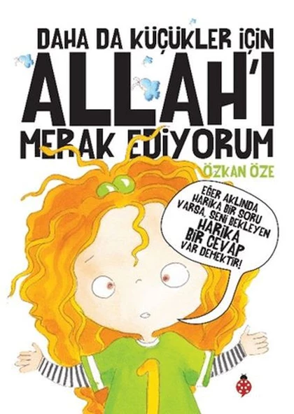 Daha Da Küçükler İçin Allah ı Merak Ediyorum
