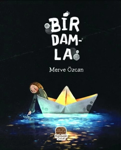 Bir Damla, Merve Özcan