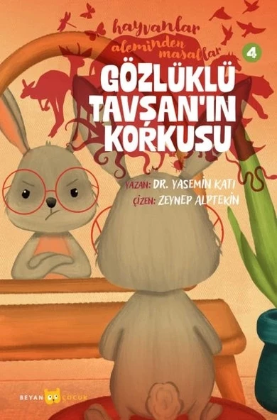 Hayvanlar Aleminden Masallar 4-Gözlüklü Tavşan'ın Korkusu