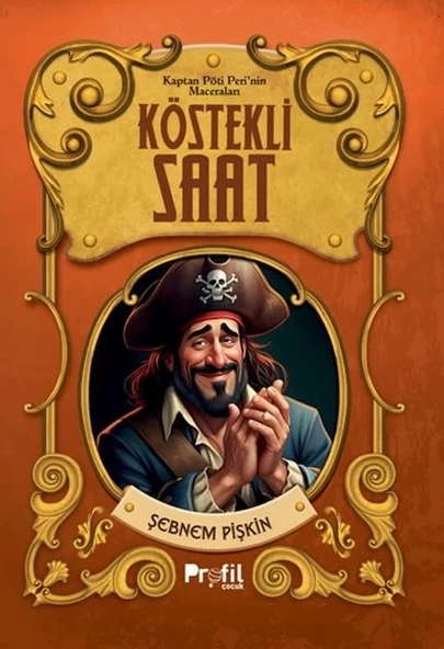 Köstekli Saat -Kaptan Pöti’nin Maceraları