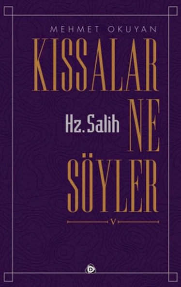 Kıssalar Ne Söyler Hz. Salih