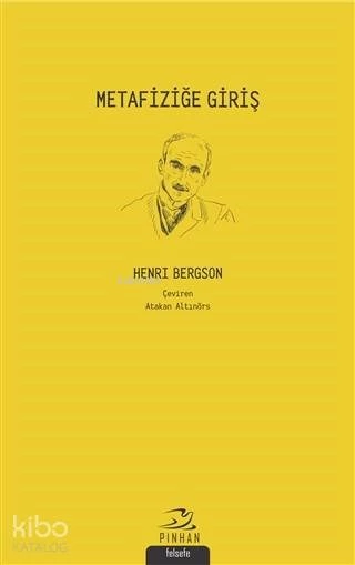 Metafiziğe GirişHenri Bergson  Pinhan Yayıncılık