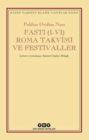 Fasti (I-VI) Roma Takvimi ve Festivaller