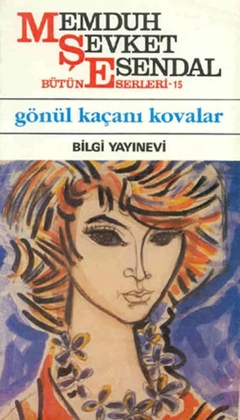 Gönül Kaçanı Kovalar