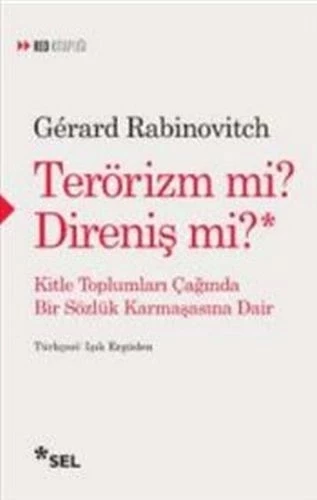 Terörizm mi? Direniş mi?