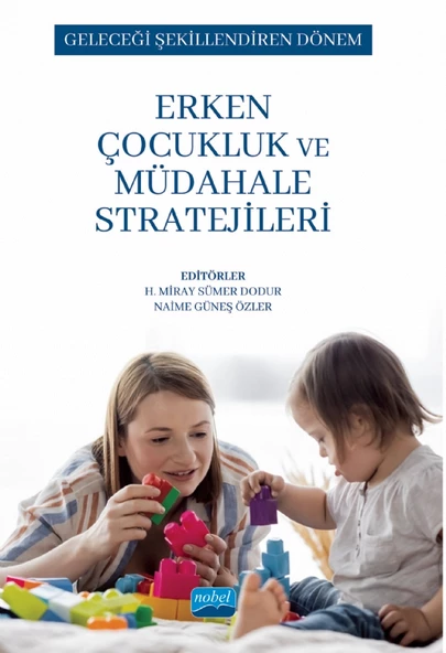 GELECEĞİ ŞEKİLLENDİREN DÖNEM - Erken Çocukluk ve Müdahale Stratejileri ürün görseli 1