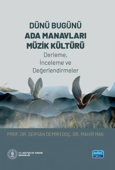 DÜNÜ BUGÜNÜ ADA MANAVLARI MÜZİK KÜLTÜRÜ (Derleme, İnceleme ve Değerlendirmeler)