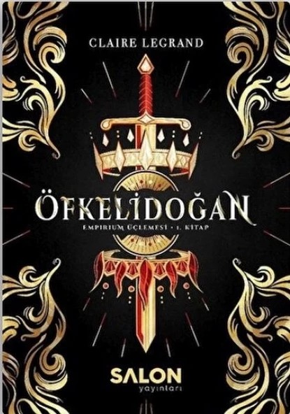 Öfkelidoğan - Empirium Üçlemesi 1. Kitap