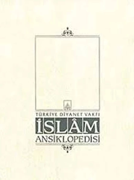 İslam Ansiklopedisi Cilt: 40