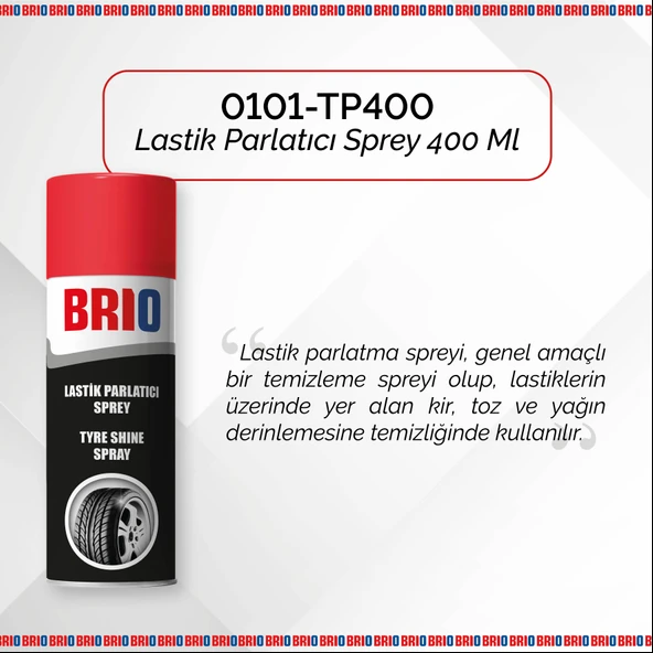 Brio Lastik Temizleyici ve Parlatıcı Sprey 400 Ml - 2