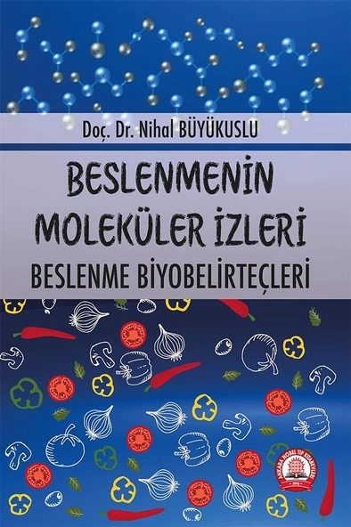 Beslenmenin Moleküler İzleri Beslenme Biyobelirteçleri