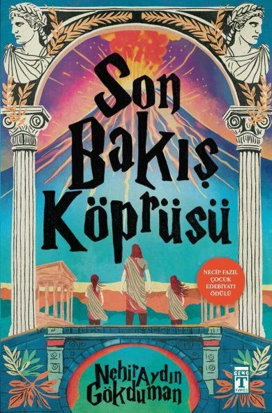 Son Bakış Köprüsü NEHİR AYDIN GÖKDUMAN
