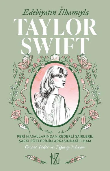 Edebiyatın İlhamıyla Taylor Swift RACHEL FEDER, TIFFANY TATREAU
