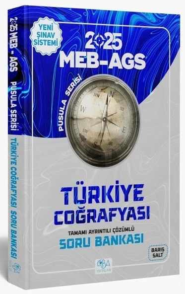 2025 MEB AGS Türkiye Coğrafyası Soru Bankası Çözümlü Pusula Serisi CBA Yayınları