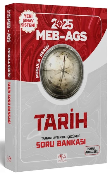 2025 MEB AGS Tarihin Pusulası Soru Bankası Çözümlü CBA Yayınları