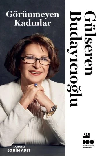 Görünmeyen Kadınlar GÜLSEREN BUDAYICIOĞLU