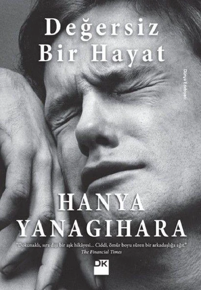 Değersiz Bir Hayat HANYA YANAGİHARA