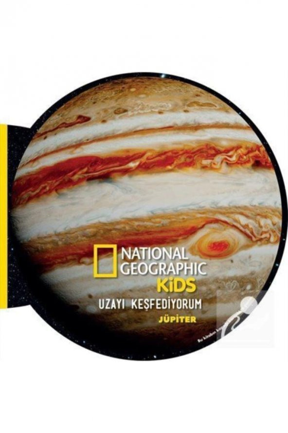 National Geographic Kids- Uzayı Keşfediyorum - Jüpiter