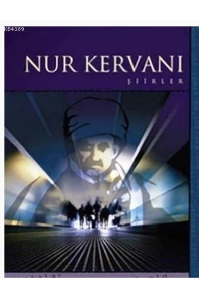 Nur Kervanı Şiirler