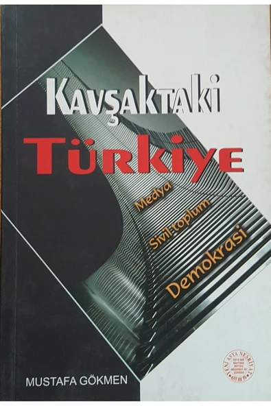 Kavşaktaki Türkiye Mustafa Gökmen