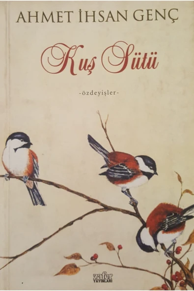 Kuş Sütü Özdeyişler