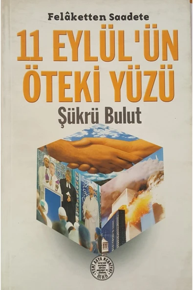 Felaketten Saadete 11 Eylül'ün Öteki Yüzü
